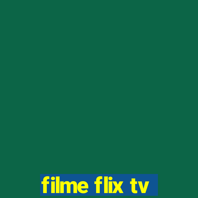 filme flix tv